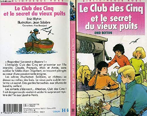 Le club des cinq et le secret du vieux puits 9782010141751