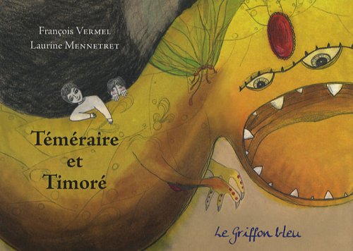 Téméraire et Timoré 9782916422015