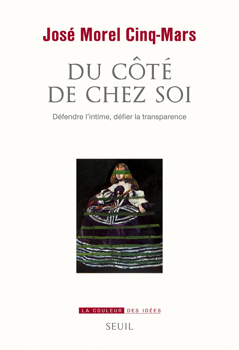 Du côté de chez soi: Défendre l'intime, défier la transparence 9782020993241
