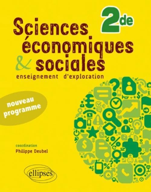 Sciences économiques et sociales 2de: Enseignement d'exploration 9782729860264
