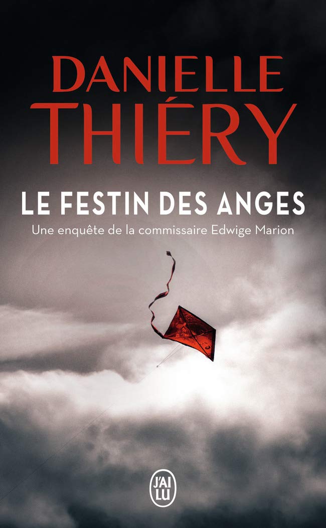 Le festin des anges: Une enquête de la commissaire Edwige Marion 9782290094761