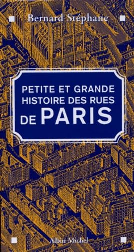 Petite et grande histoire des rues de Paris 9782226105264
