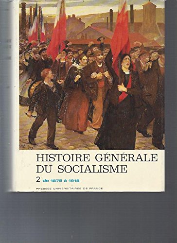 Histoire générale du socialisme tome 2 9782130363699