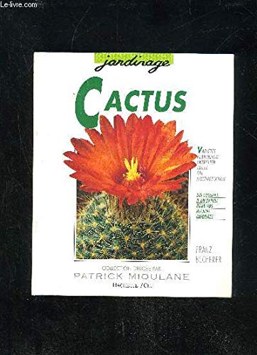 Cactus: Des variétés pour l'appartement, le balcon et la terrasse 9782010180941