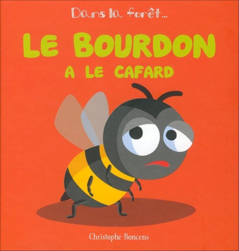 Le bourdon a le cafard 9782843464911