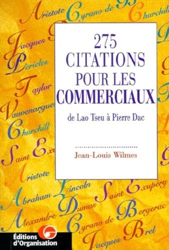275 citations pour les commerciaux. De Lao-Tseu à Pierre Dac 9782708123373