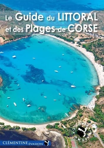 Le guide du littoral et des plages de Corse 9782916973449