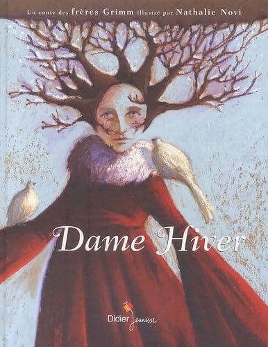 Dame Hiver : Un conte des frères Grimm 9782278053483