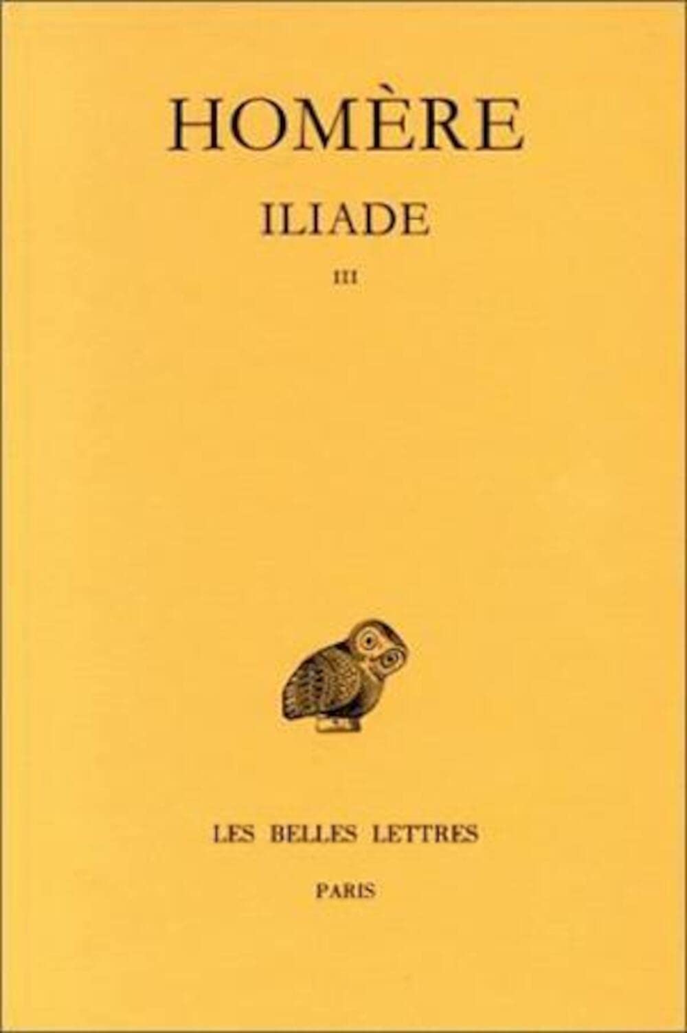 Iliade, tome 3 : Chants XIII-XVIII 9782251001623