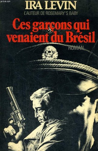 Ces garcons qui venaient du bresil.