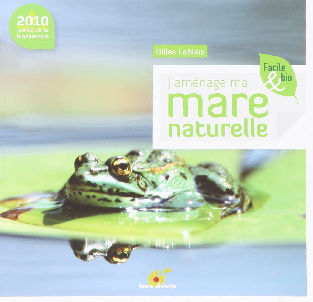 J'aménage ma mare naturelle 9782914717861