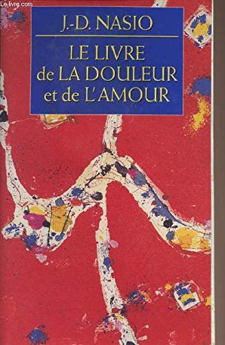 Le livre de la douleur et de l'amour 9782228890588