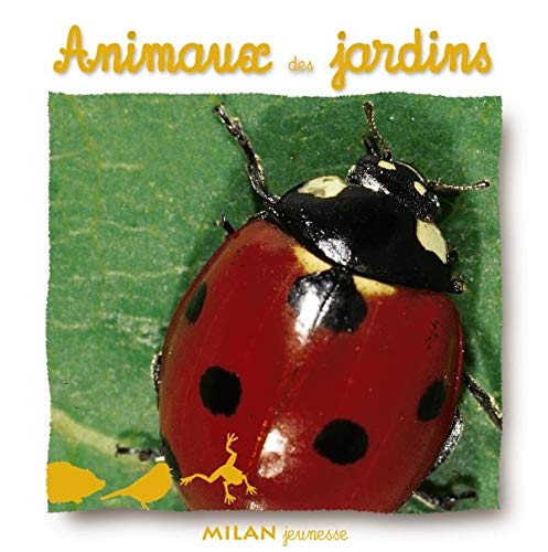 Animaux des jardins 9782745908230