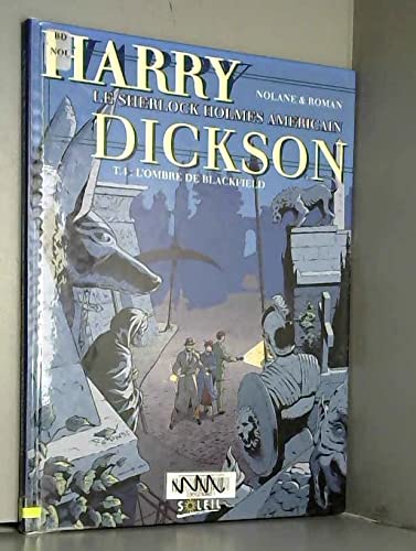 Harry Dickson, tome 4 : L' ombre de Blackfield 9782877645607