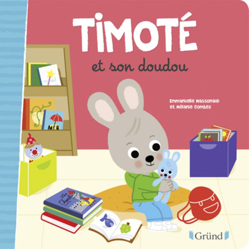 Timoté et son doudou – Album jeunesse – À partir de 2 ans 9782324025341