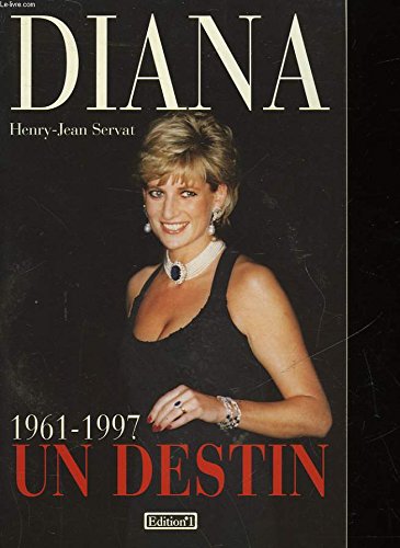 Diana: Un destin, 1961-1997 9782863918302