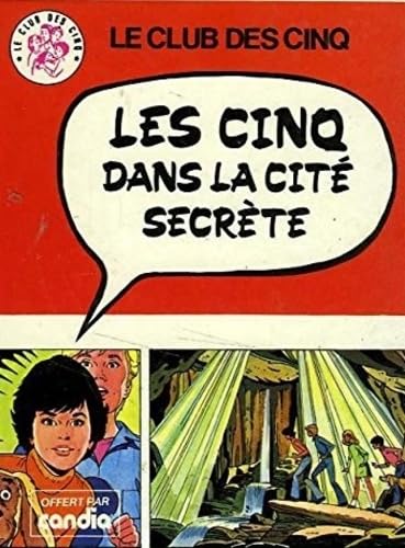 Les Cinq dans la cité secrète 9782010157523