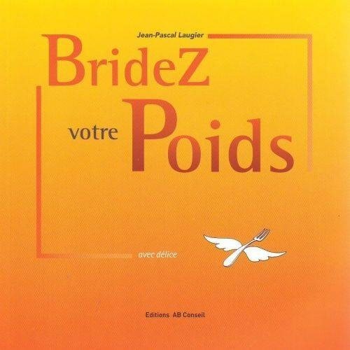 Bridez votre poids 9782879965604