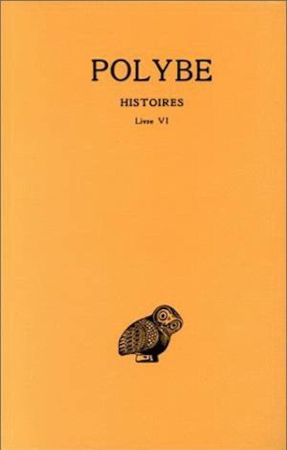 Histoires, tome 6, livre 6 9782251002781