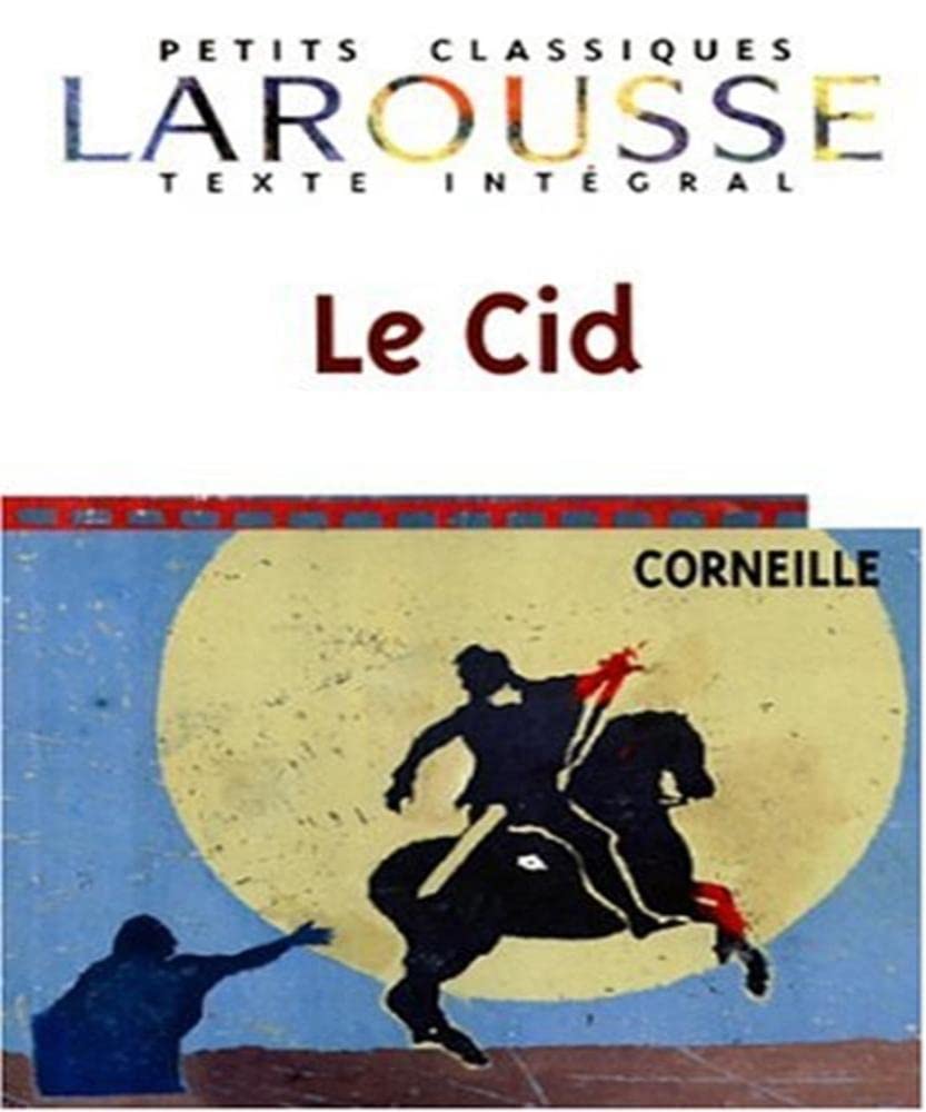 Le Cid, texte intégral 9782038716207