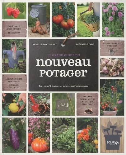 Le grand guide du nouveau potager 9782263051616