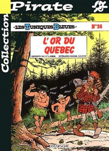 BD Pirate : Les Tuniques bleues, tome 26 : L'or du Québec 9782800132006