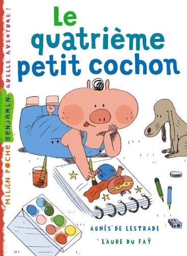 Le quatrième petit cochon 9782745955920