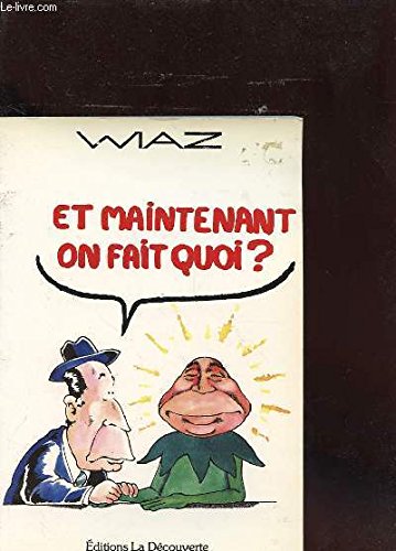 Et maintenant, on fait quoi ? 9782707118356
