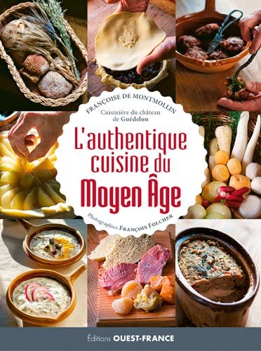 L'Authentique Cuisine du Moyen Age 9782737376788