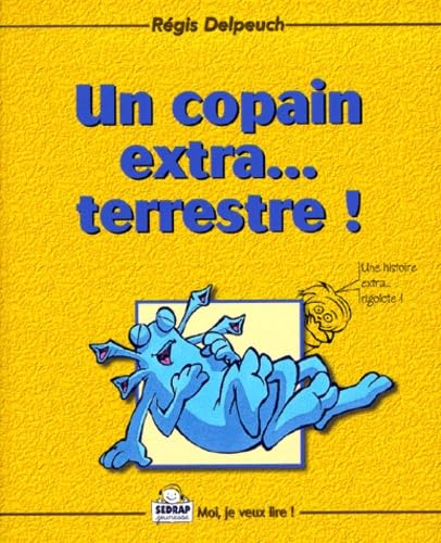 Un copain extra... terrestre ! 9782841171958