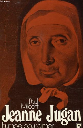 Jeanne Jugan humble pour aimer 9782227340190