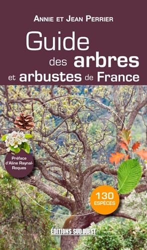 Guide Des Arbres Et Arbustes De France 9782817703381