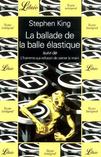 La ballade de la balle elastique suivi de l'homme qui refusait de serrer la main 9782290313961