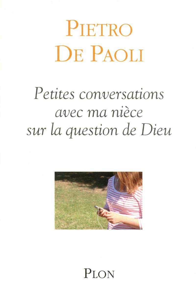 Petites conversations avec ma nièce sur la question de Dieu 9782259216098