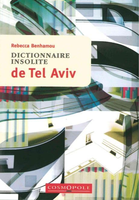 Dictionnaire insolite de Tel Aviv 9782846300933