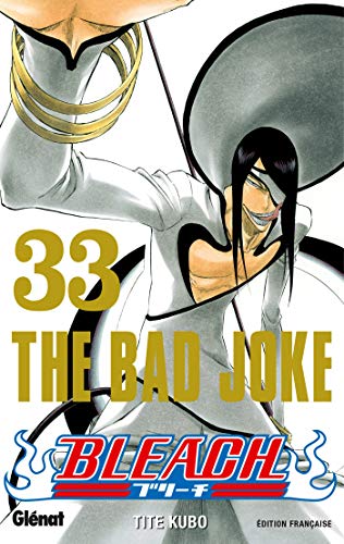 Bleach - Tome 33: The bad joke 9782723470216