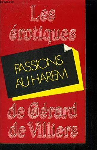 Passions au harem (Les Érotiques de Gérard de Villiers) 9782734001577