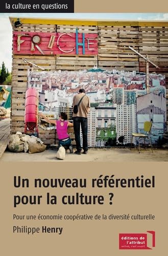 Un nouveau référentiel pour la culture ? 9782916002286
