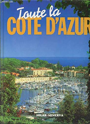 Toute la Côte d'Azur 9782263020872