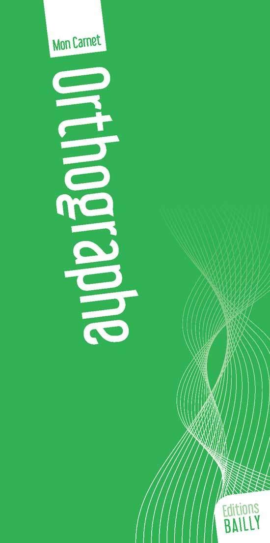 Mon carnet d'orthographe 9782904526008