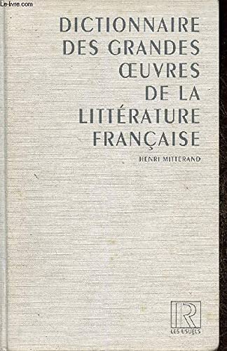 Dictionnaire des grandes oeuvres de la littérature française 9782850361968