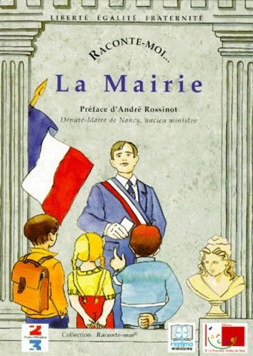 Raconte-moi la Mairie 9782800652948