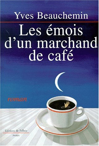 Les émois d'un marchand de café 9782877063524