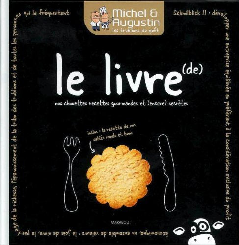 Michel et Augustin : le livre de nos chouettes recettes gourmandes (et encore) secrètes 9782501064132