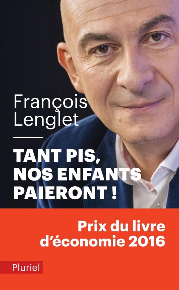 Tant pis ! nos enfants paieront 9782818505458