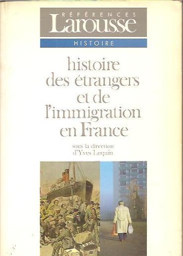 Histoire des étrangers et de l'immigration en France 9782037202640