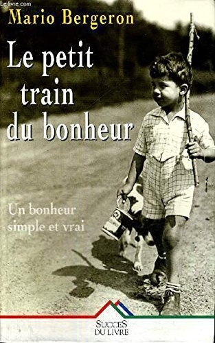 Le Petit Train du bonheur 9782738212092