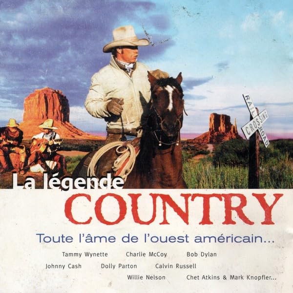 La Légende Country-l'¦me de l'Ouest American 5099749111165
