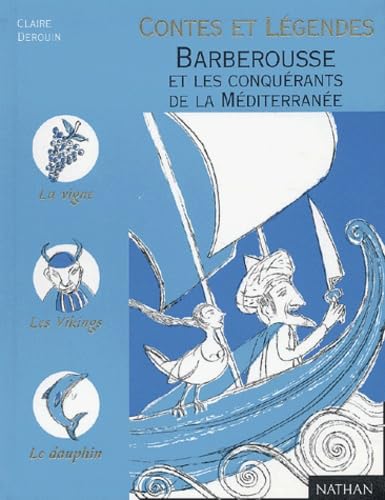 Barberousse et les Conquérants de la méditerrannée 9782092825686