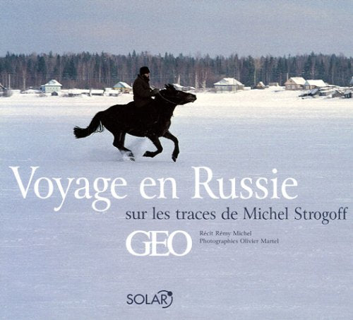 Voyage en Russie sur les traces de Michel Strogoff 9782263037757